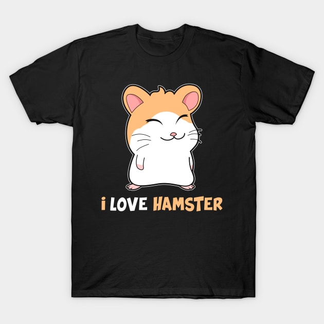 I Love Hamster T-Shirt by Imutobi